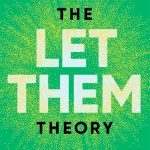 Embracing the let them theory: a journey of transformation